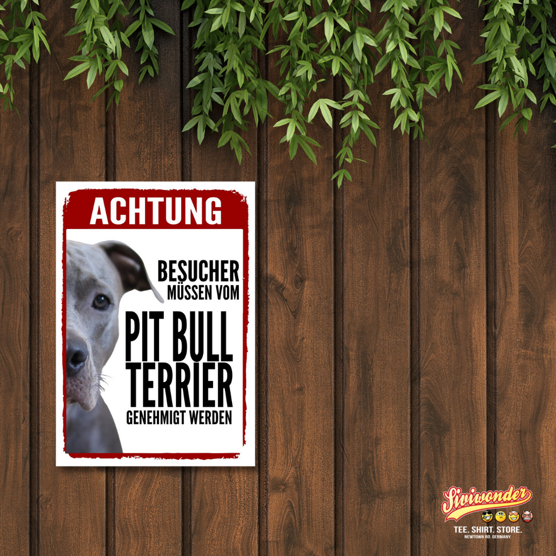 Pitbull Genehmigung Dog Schild Spruch Türschild Hundeschild Warnschild