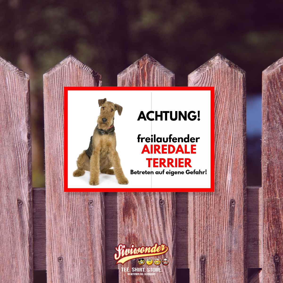 Airedale Terrier Freilaufender Hund Dog Schild Spruch Türschild Hundeschild Warnschild