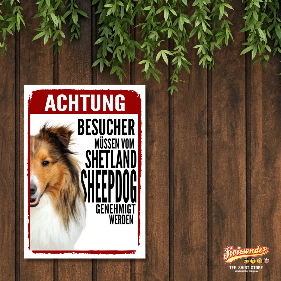 Sheltie Genehmigung Dog Schild Spruch Türschild Hundeschild Warnschild
