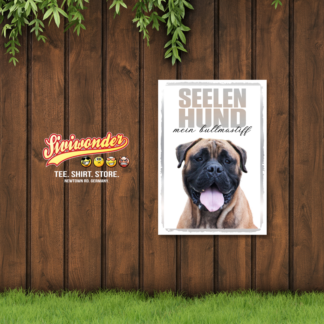 Bullmastiff Seelenhund Dog Schild Spruch Türschild Hundeschild Warnschild Soulmate