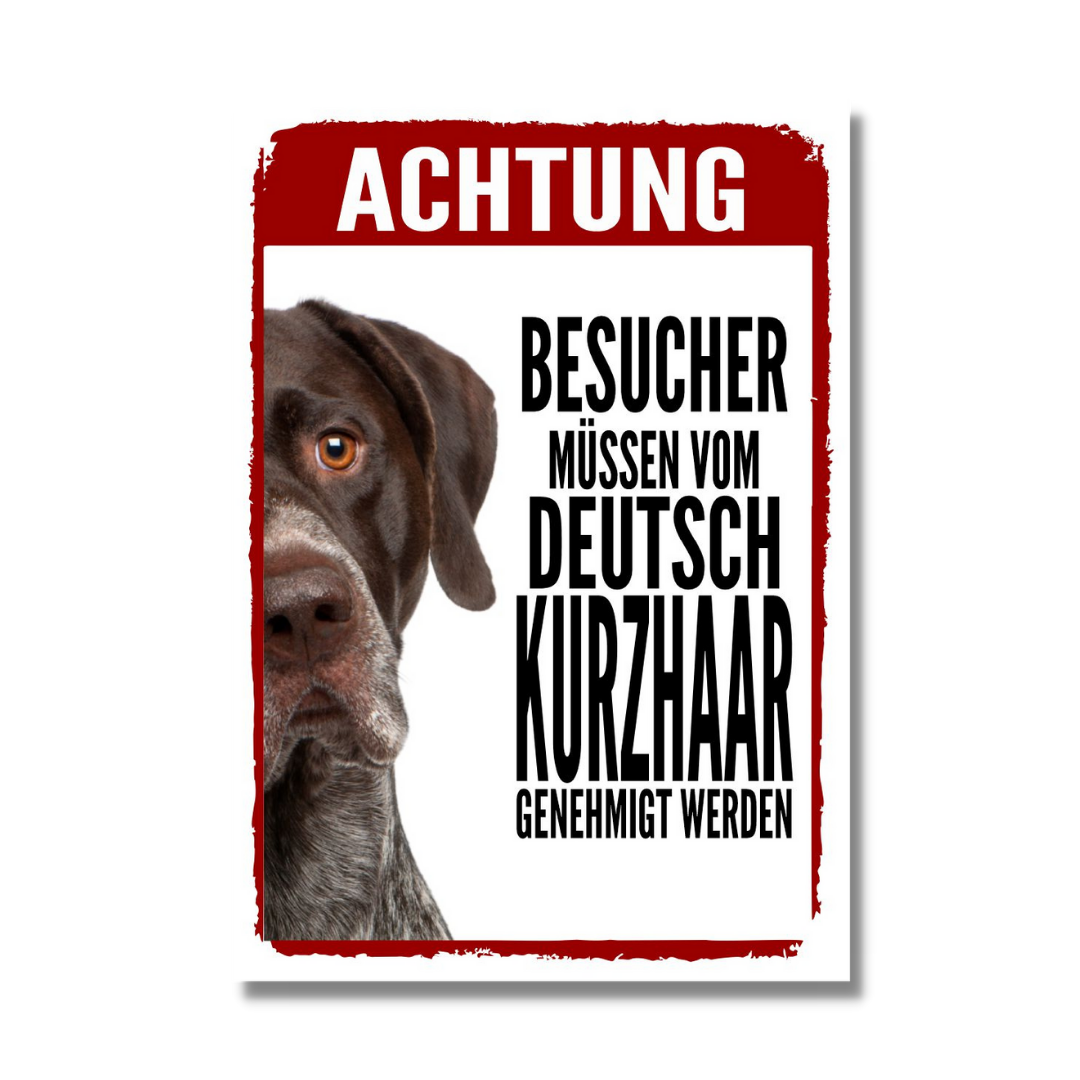 Deutsch Kurzhaar Genehmigung Dog Schild Spruch Türschild Hundeschild Warnschild