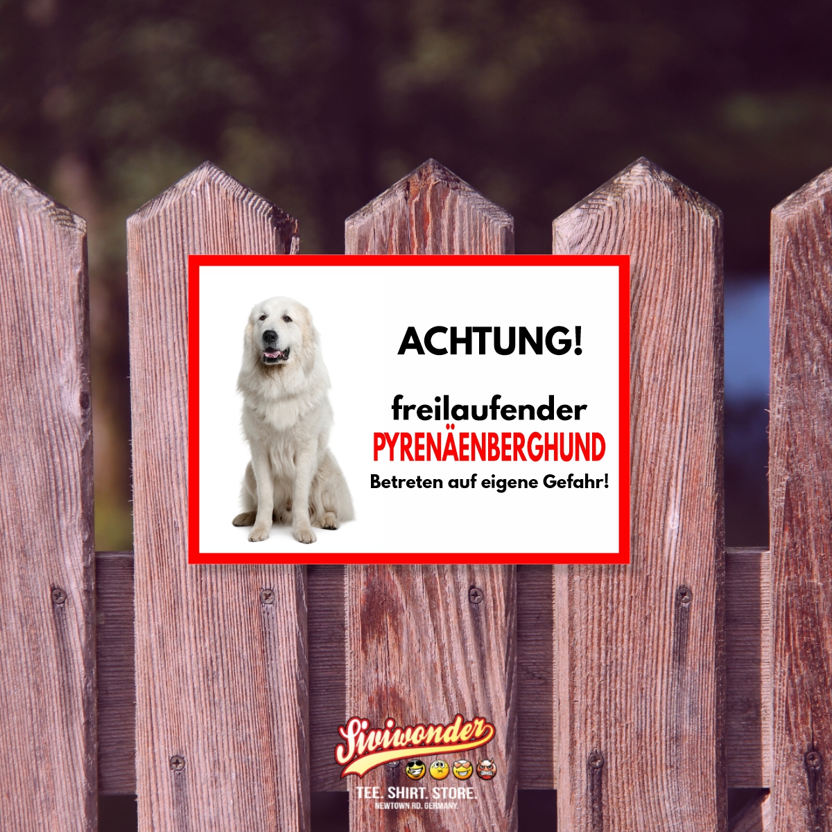 Pyrenäenberghund Freilaufender Hund Dog Schild Spruch Türschild Hundeschild Warnschild