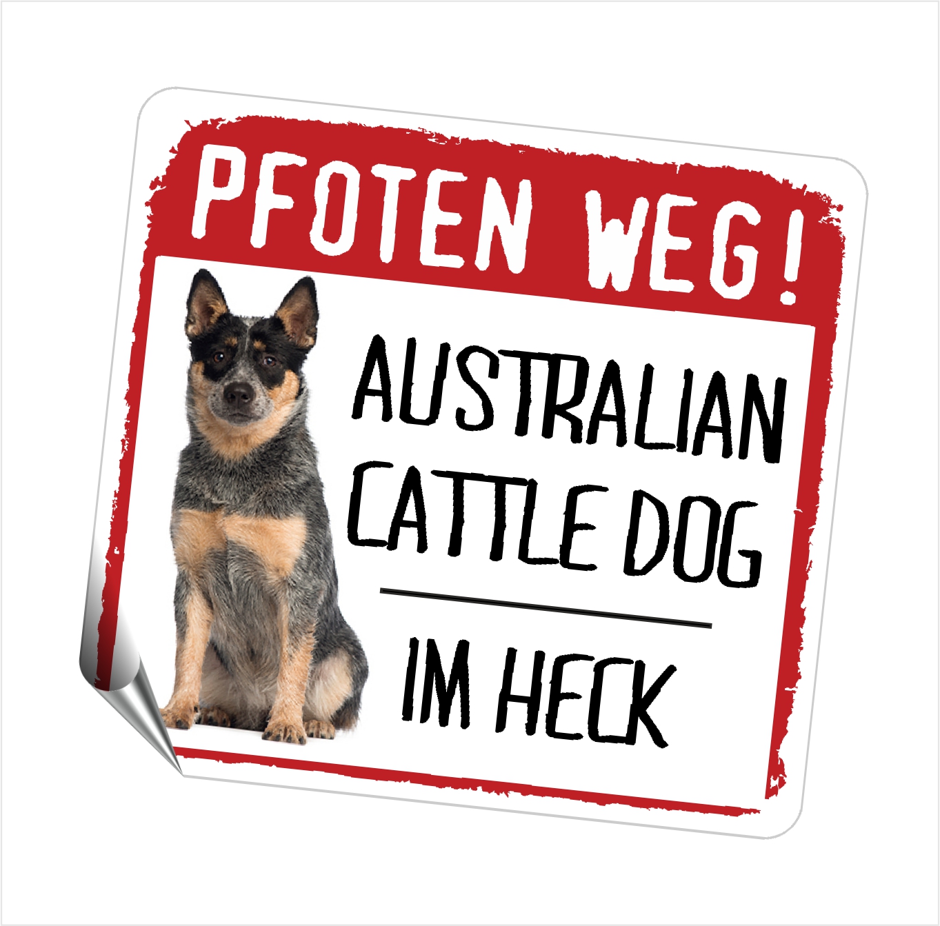 Australian Cattle Dog ACD Aufkleber PFOTEN WEG Hundeaufkleber Folie Hund