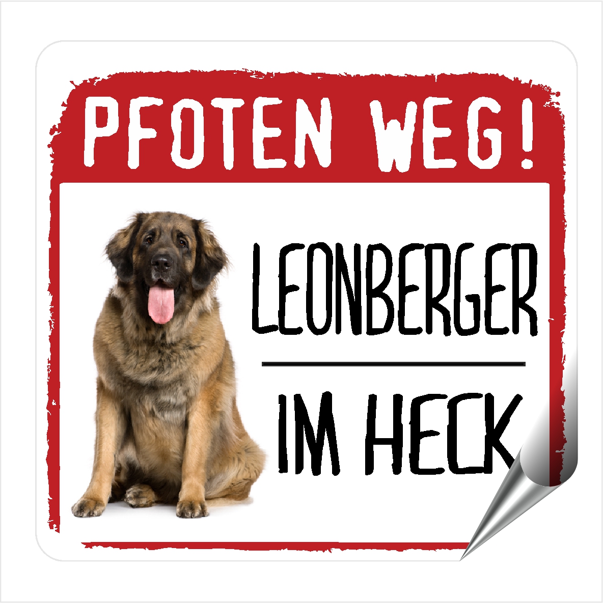 Leonberger Leo Gentle Lion Dog Pfoten weg  Aufkleber Digitaldruck Motiv by SIVIWONDER