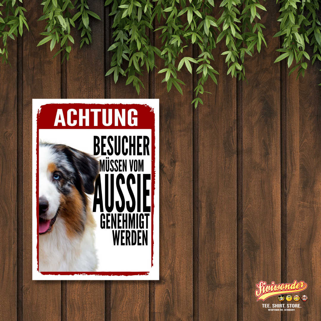 Australian Shepherd 1 Genehmigung Dog Schild Spruch Türschild Hundeschild Warnschild