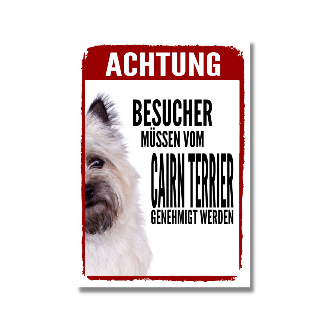Cairn Terrier Genehmigung Dog Schild Spruch Türschild Hundeschild Warnschild