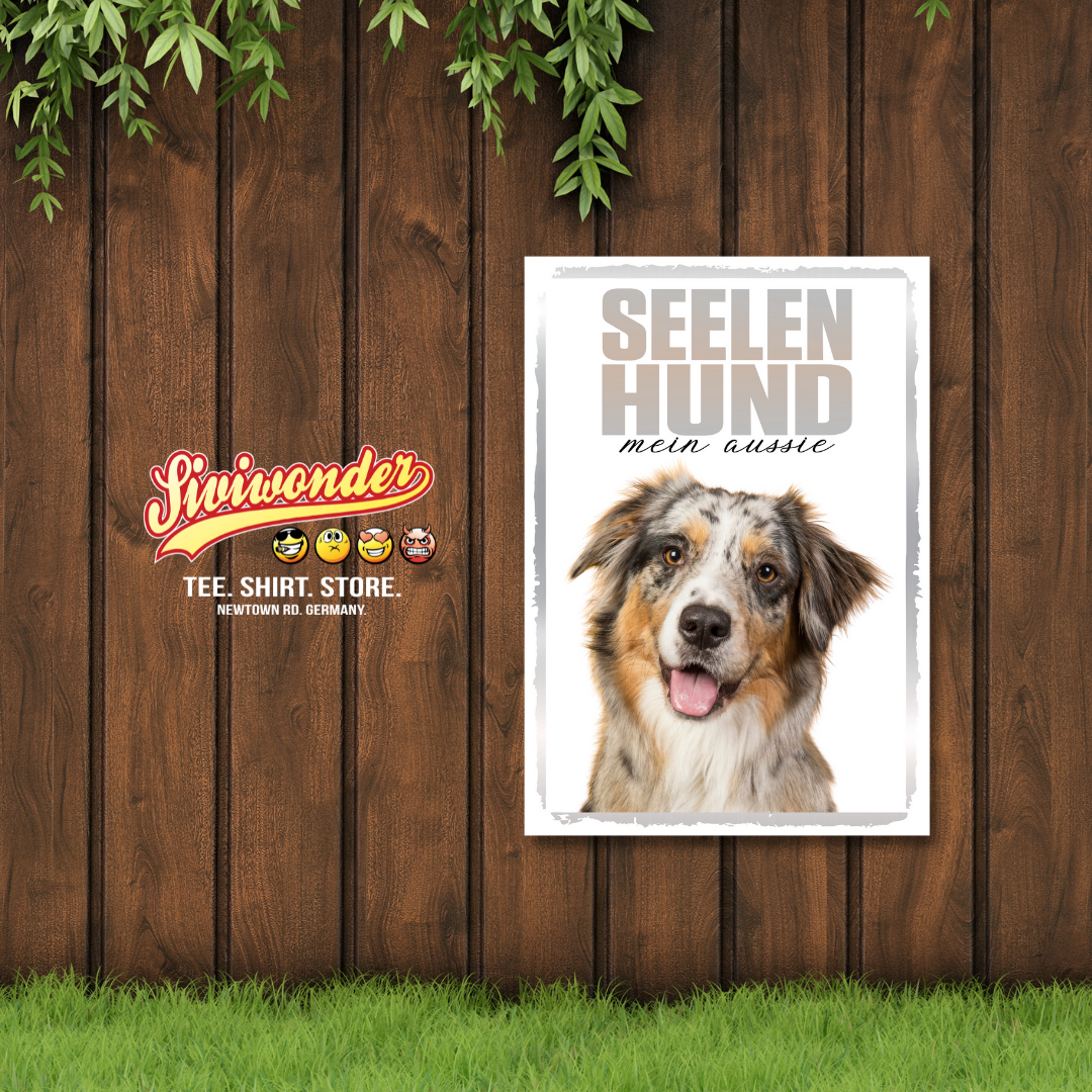Australian Shepherd 4 Seelenhund Dog Schild Spruch Türschild Hundeschild Warnschild Soulmate