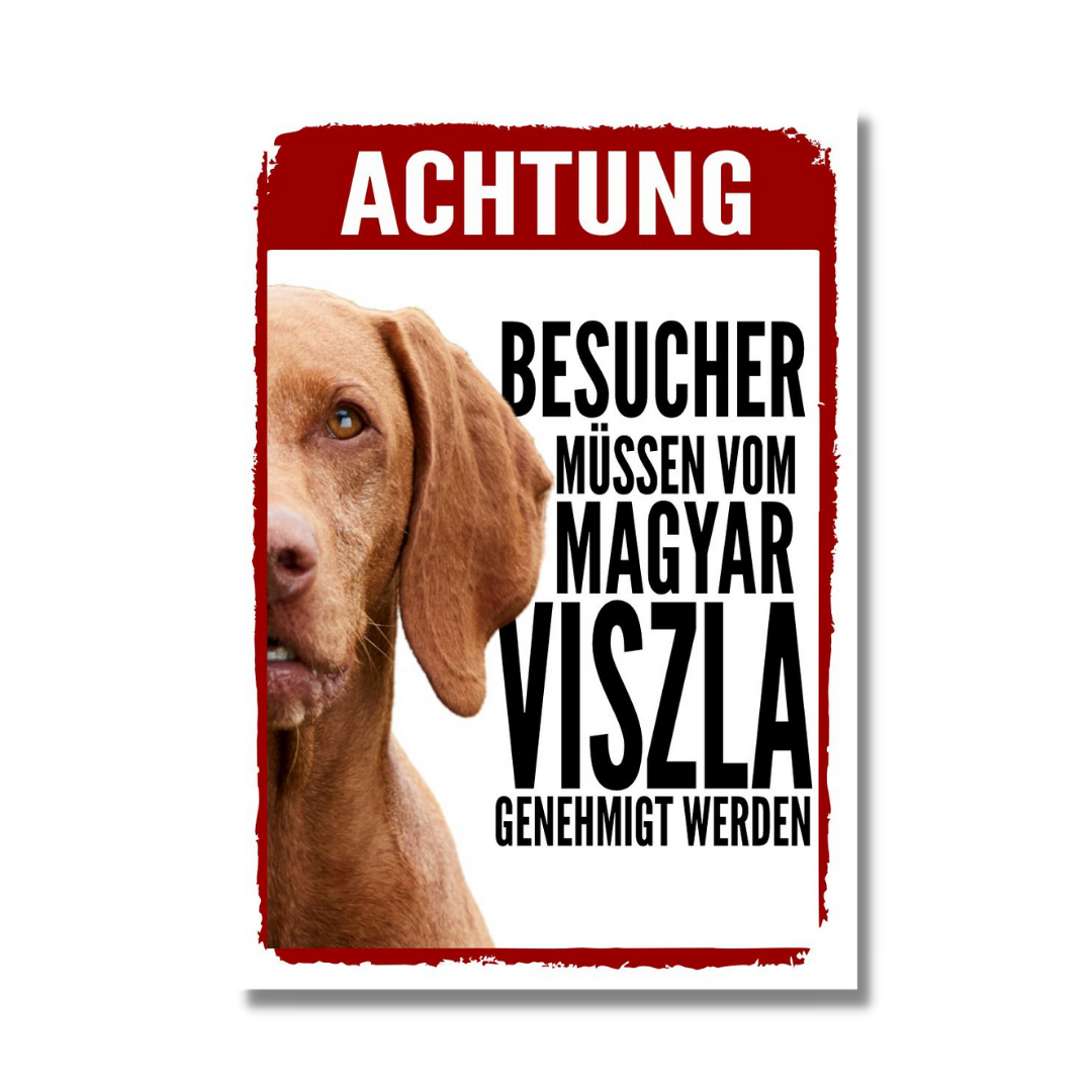 Magyar Vizsla Genehmigung Dog Schild Spruch Türschild Hundeschild Warnschild