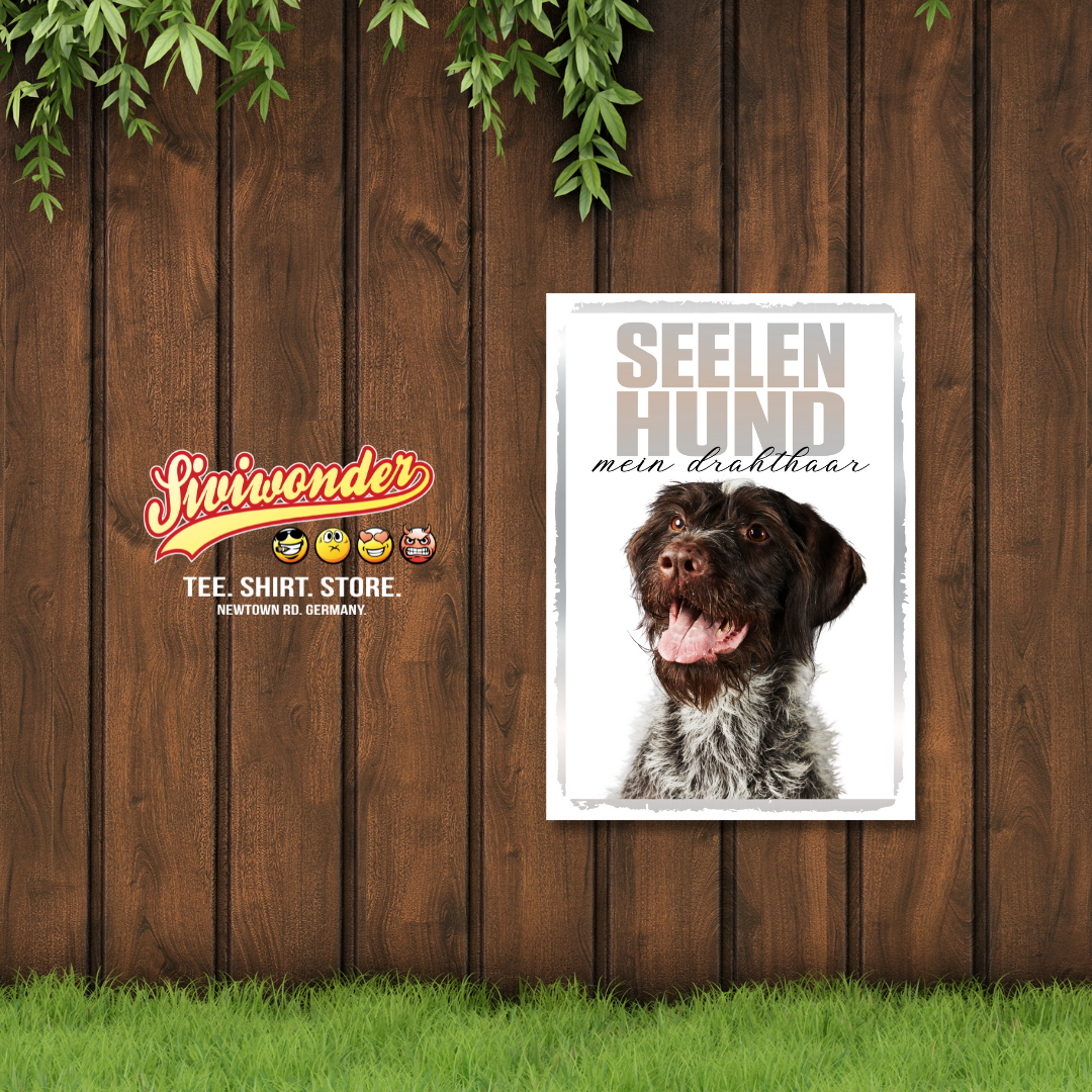 Deutsch Drahthaar Seelenhund Dog Schild Spruch Türschild Hundeschild Warnschild Soulmate