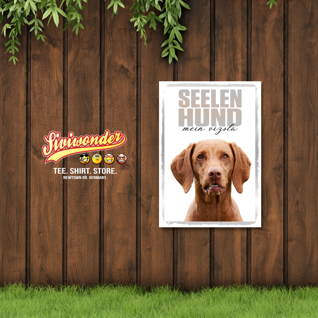 Magyar Vizsla Seelenhund Dog Schild Spruch Türschild Hundeschild Warnschild Soulmate