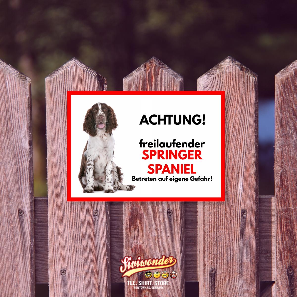 Springer Spaniel Freilaufender Hund Dog Schild Spruch Türschild Hundeschild Warnschild