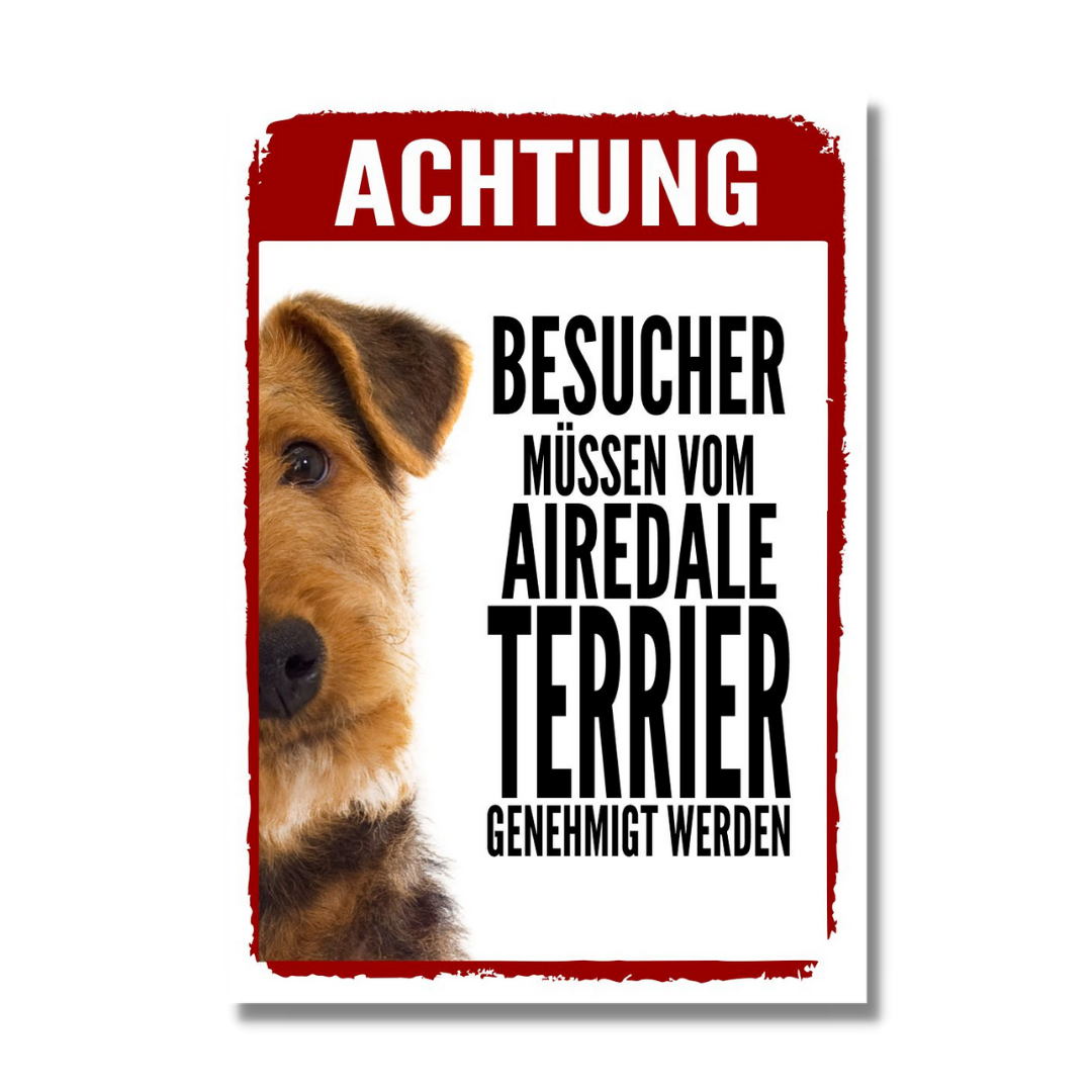 Airedale Terrier Genehmigung Dog Schild Spruch Türschild Hundeschild Warnschild