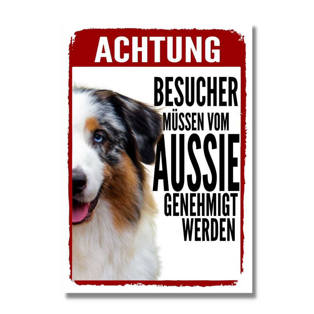 Australian Shepherd 1 Genehmigung Dog Schild Spruch Türschild Hundeschild Warnschild