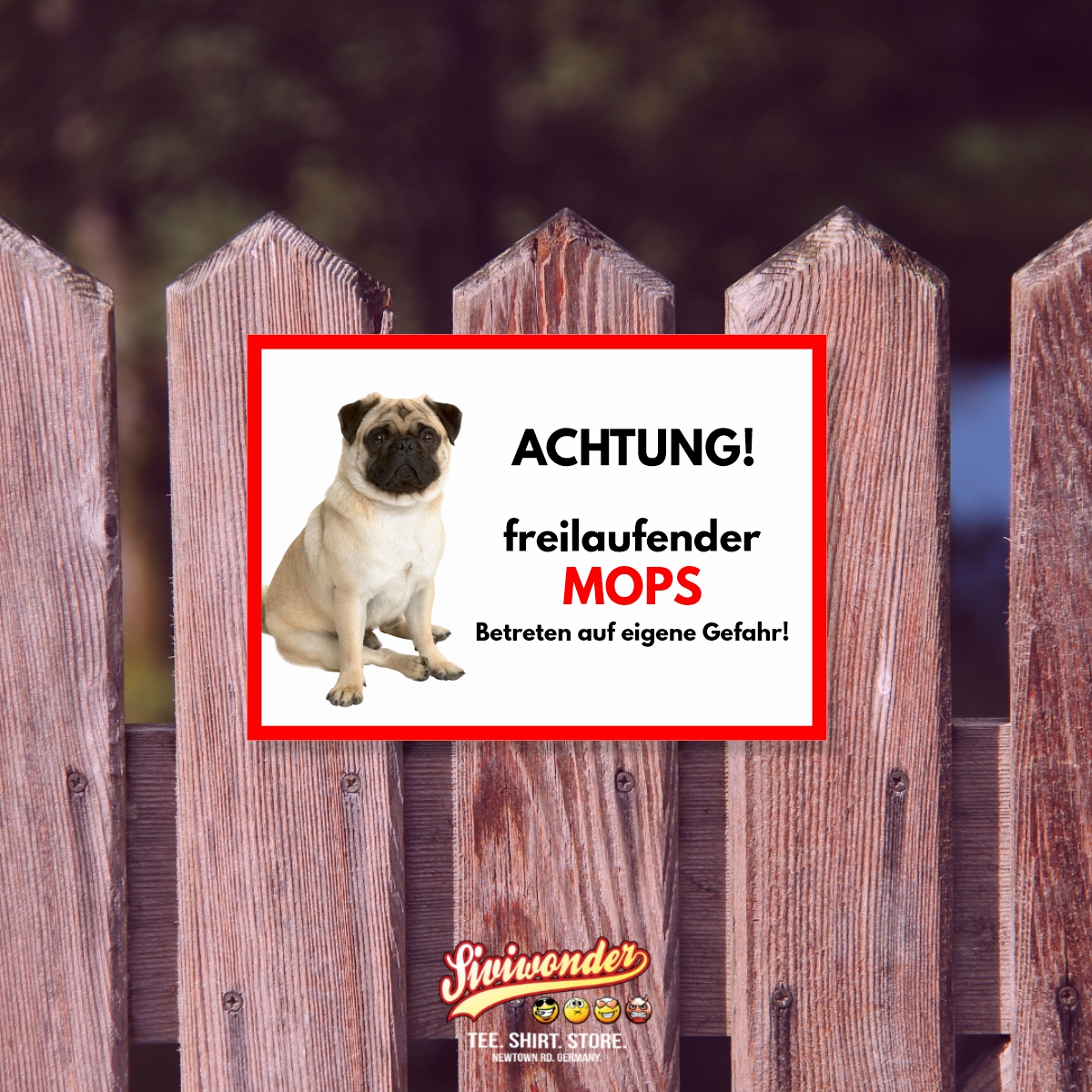 Mops Freilaufender Hund Dog Schild Spruch Türschild Hundeschild Warnschild