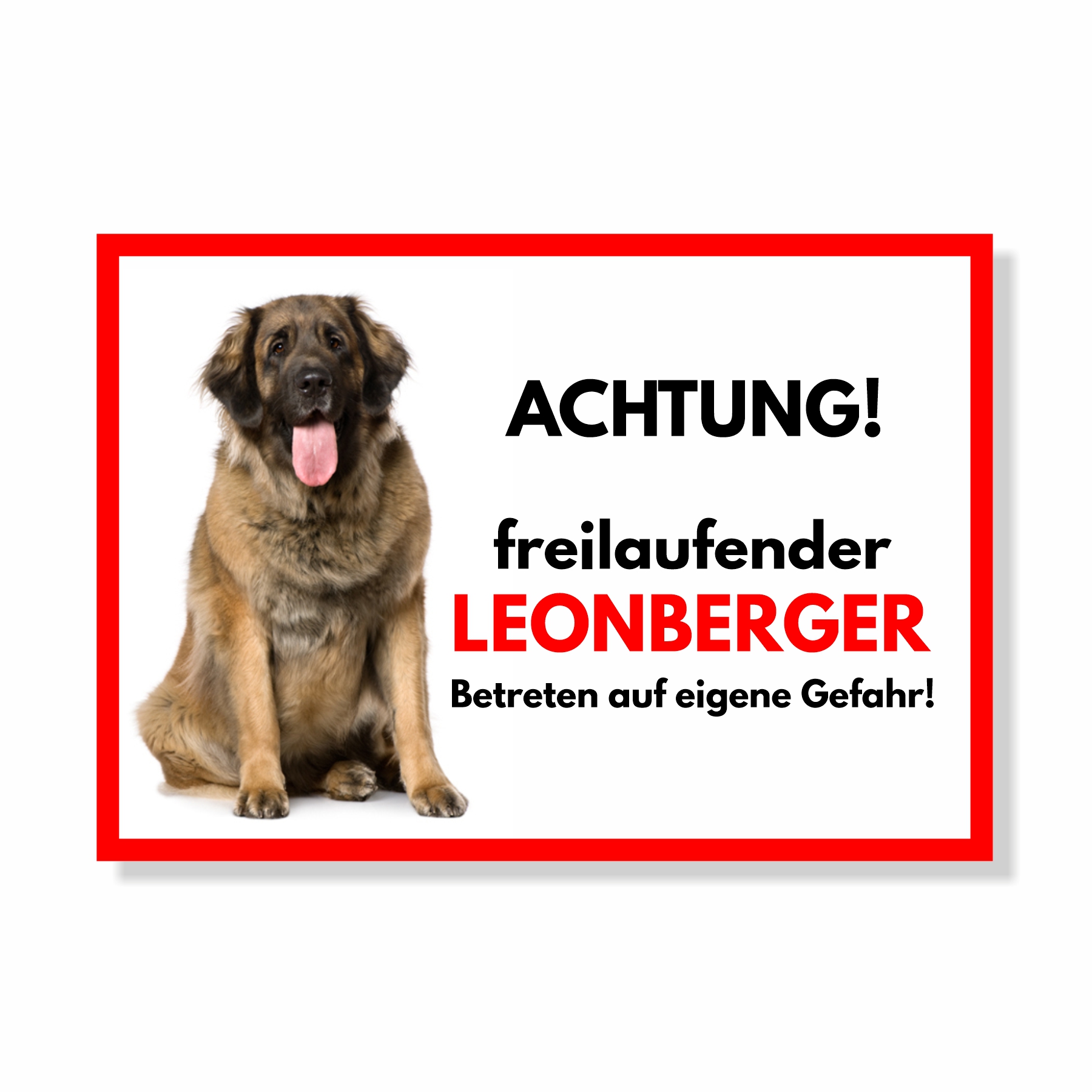 Leonberger Freilaufender Hund Dog Schild Spruch Türschild Hundeschild Warnschild