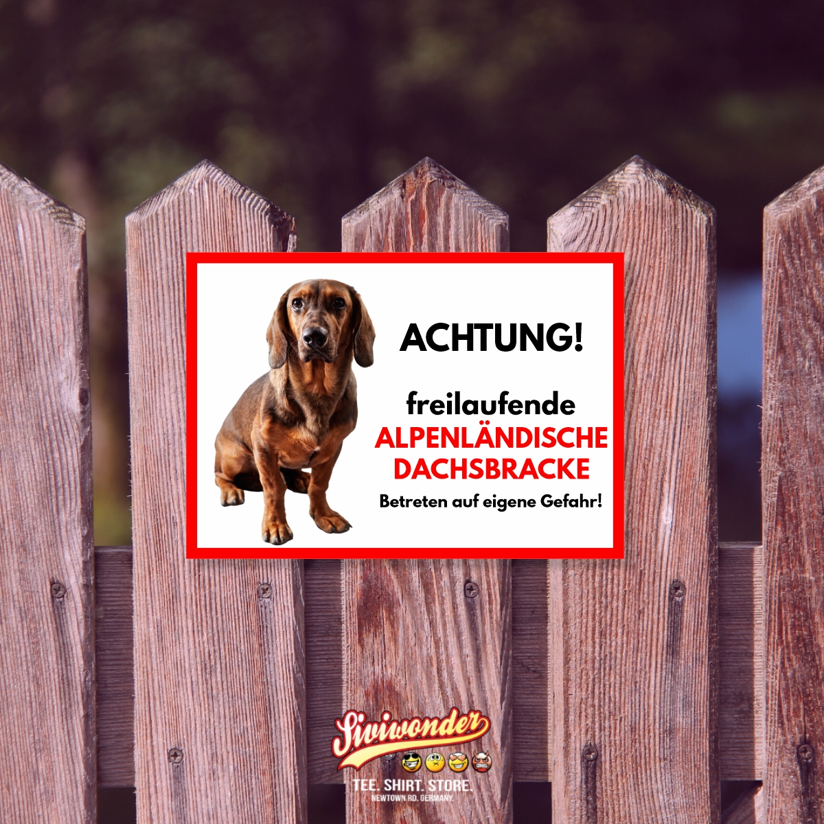 Alpenländische Dachsbracke Freilaufender Hund Dog Schild Spruch Türschild Hundeschild Warnschild