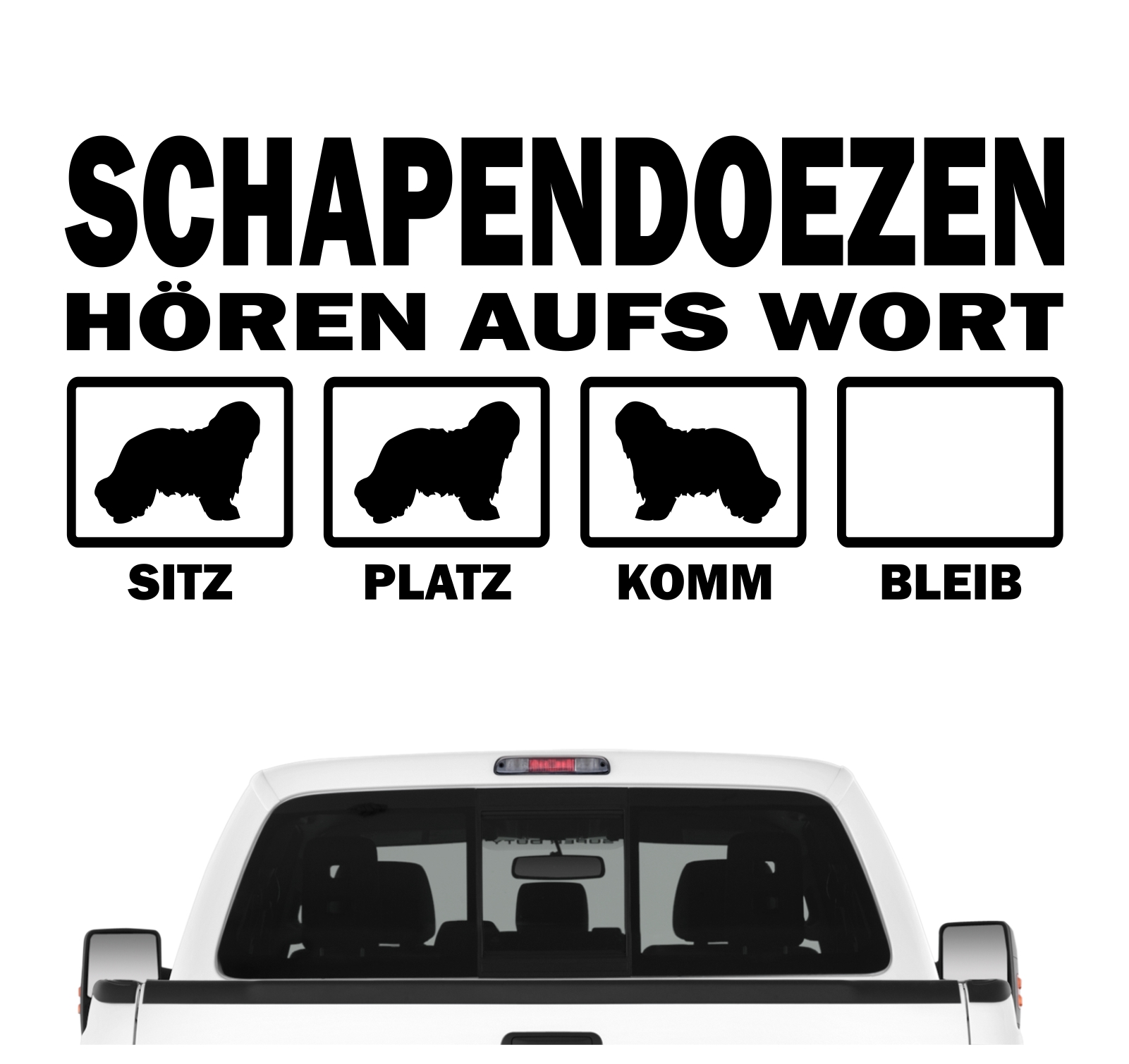 Schapendoes Schapen hört aufs Wort Hunde Auto Aufkleber Autoaufkleber Hund Folie