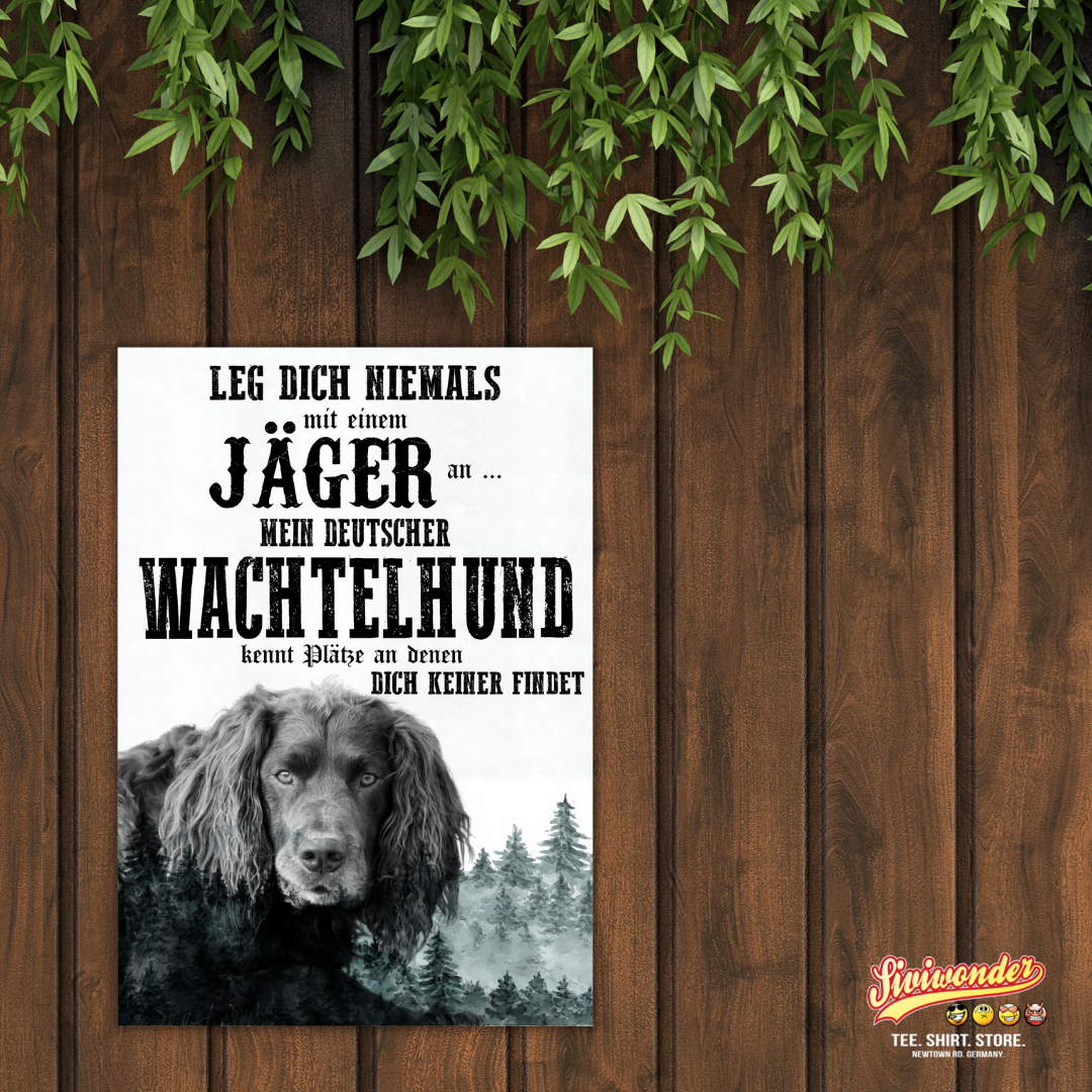 Schild DEUTSCHER WACHTELHUND Dog Hund Jäger Spruch Türschild Hundeschild Jagd Jagdhund