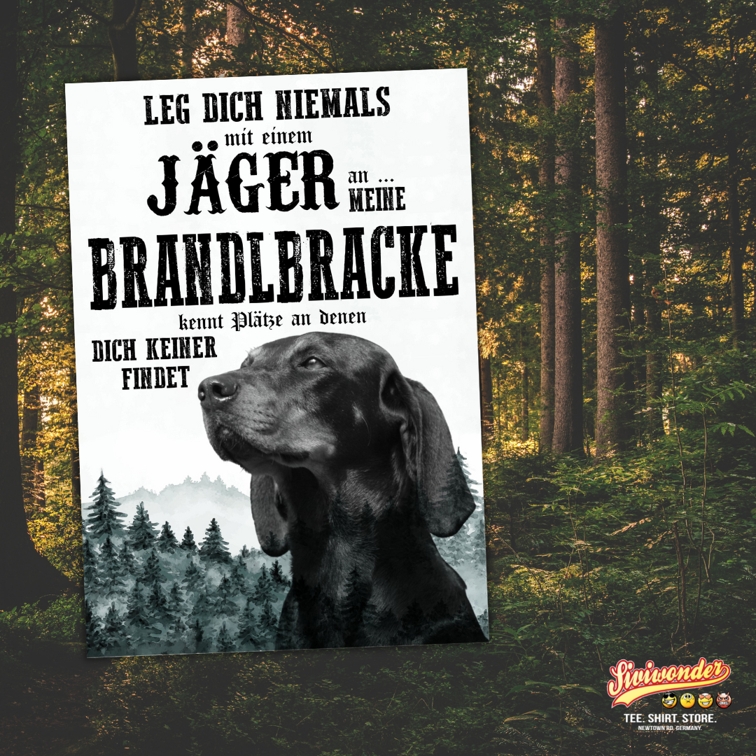 Schild BRANDLBRACKE Dog Hund Jäger Spruch Türschild Hundeschild Jagd Jagdhund