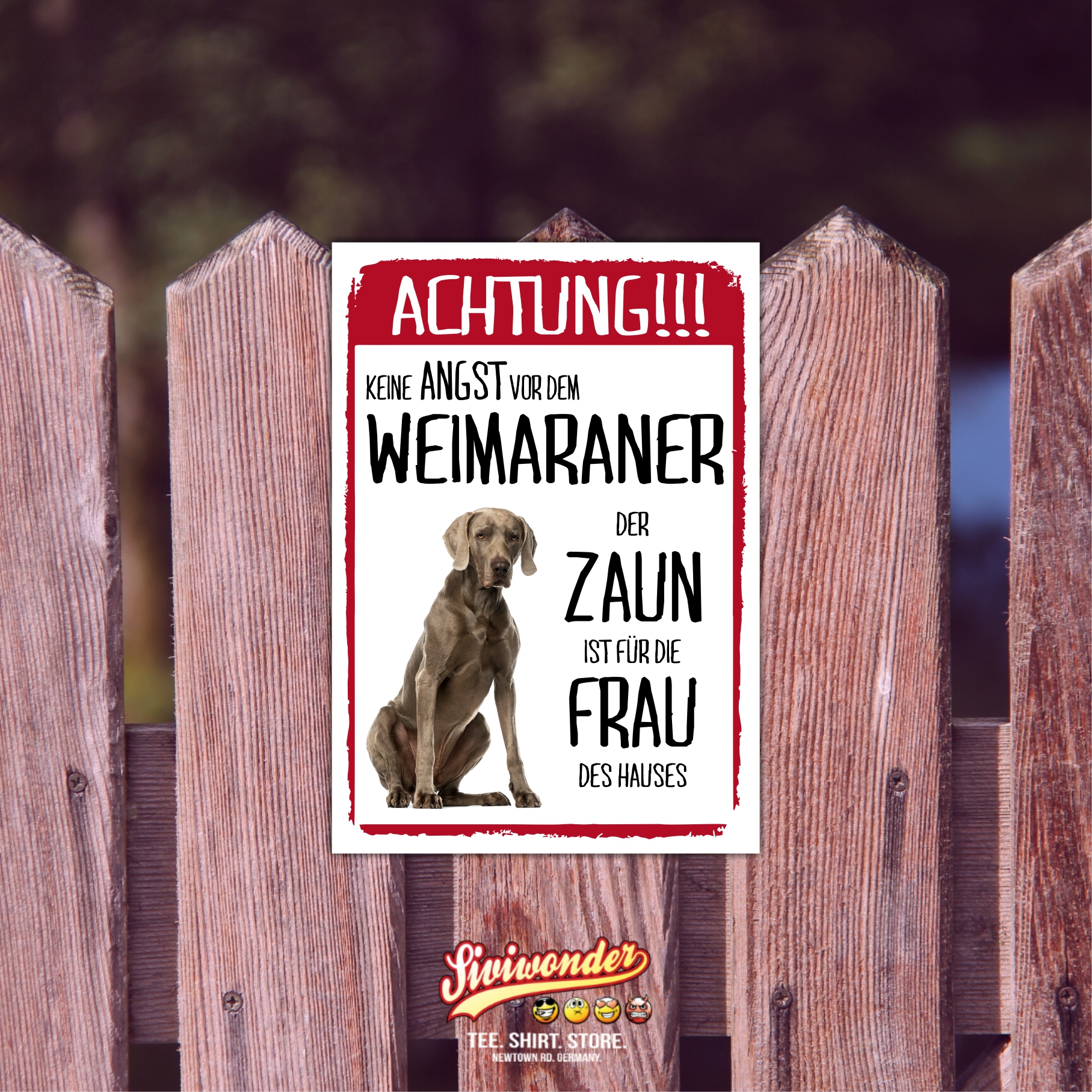 Weimaraner Dog Schild Achtung Zaun Frau Spruch Türschild Hundeschild Warnschild Fun