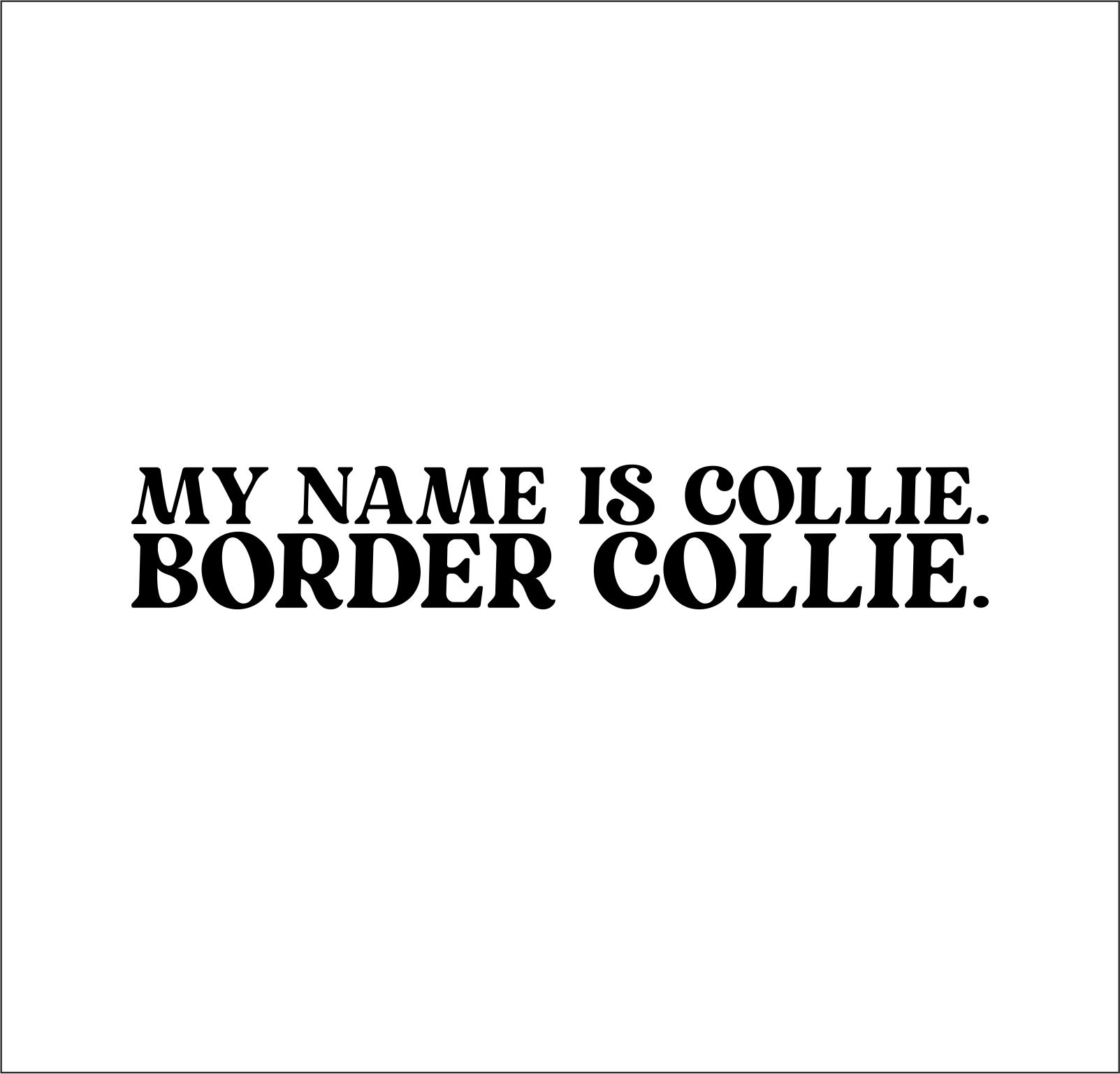 Border Collie Dog Name  Hundeaufkleber Hundemotiv Folie Sheepdog Scotch Sheep Dog