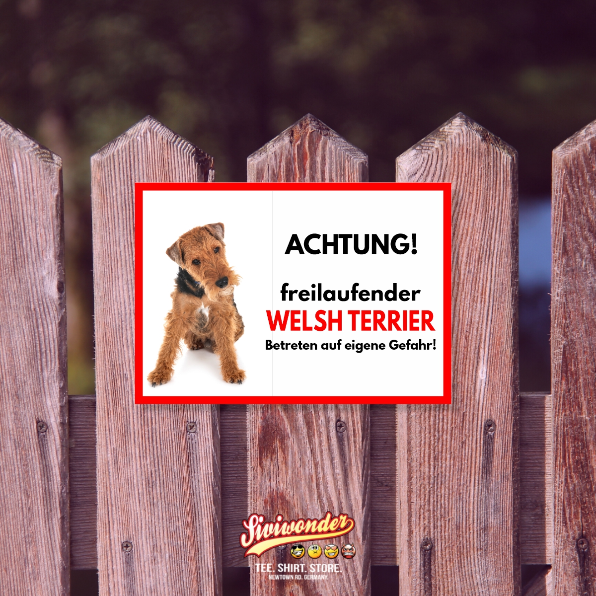 Welsh Terrier Freilaufender Hund Dog Schild Spruch Türschild Hundeschild Warnschild