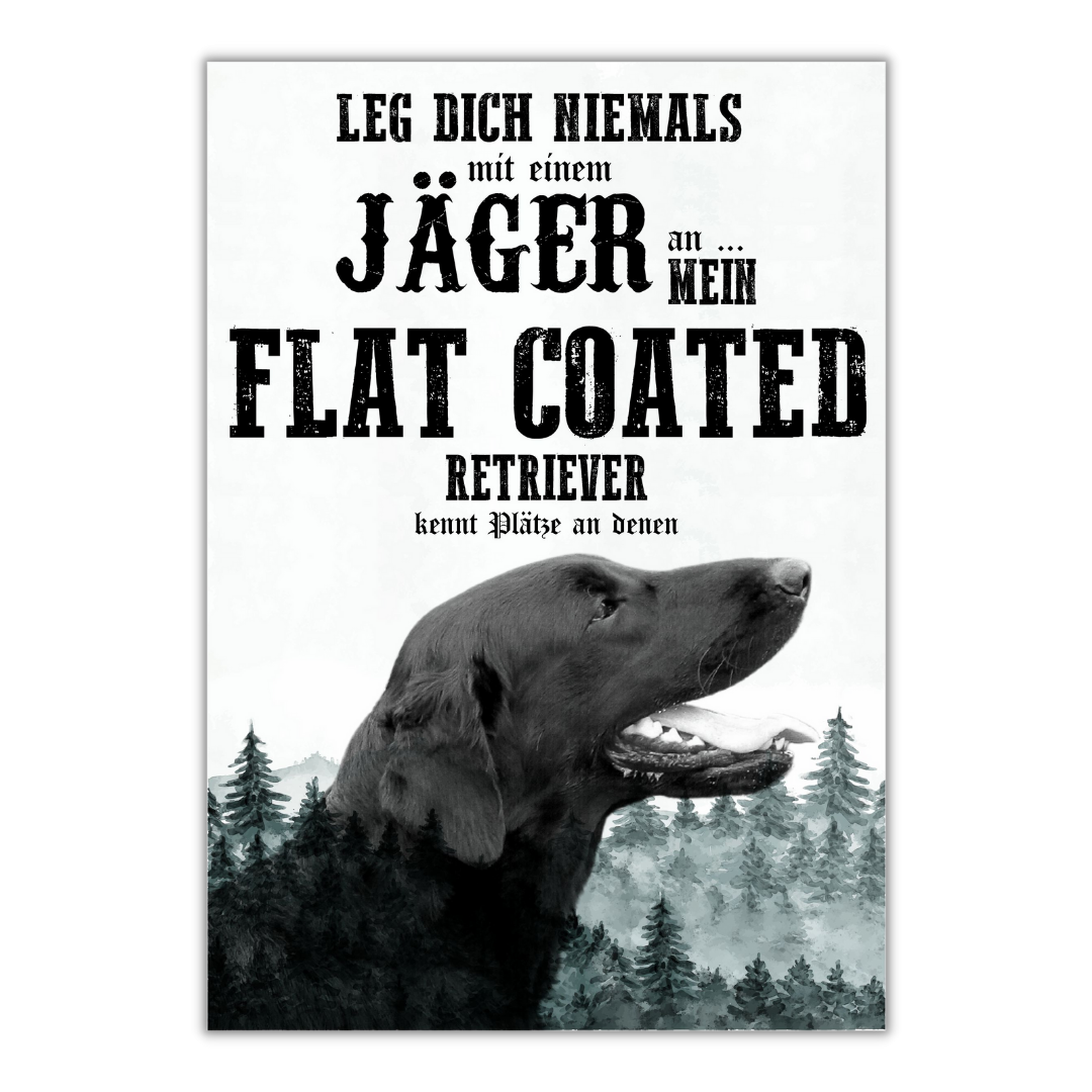 Schild FLAT COATED RETRIEVER Dog Hund Jäger Spruch Türschild Hundeschild Jagd Jagdhund