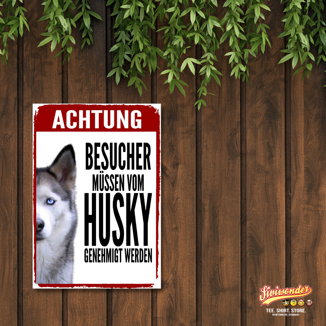 Husky Genehmigung Dog Schild Spruch Türschild Hundeschild Warnschild