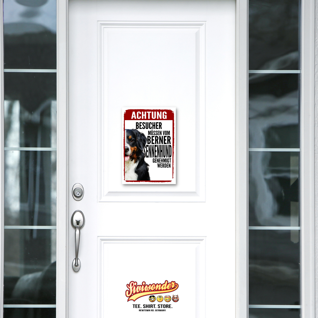Berner Sennenhund Genehmigung Dog Schild Spruch Türschild Hundeschild Warnschild