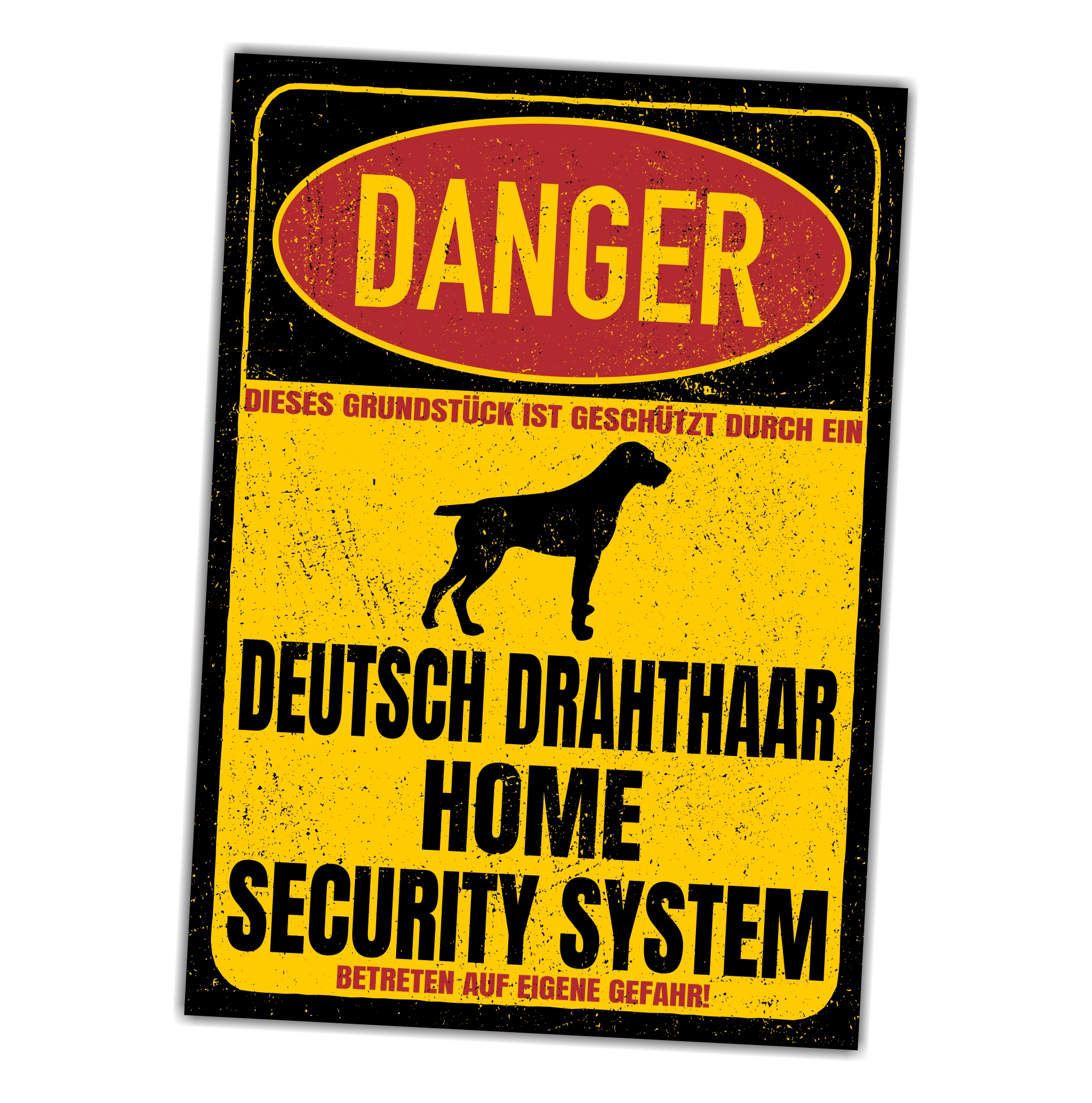 Deutsch Drahthaar DD Deutscher Drahthaar Deutscher Drahthaariger Vorstehhund Drahthaar German Wirehaired Pointer Jagdhund Dog Türschild Danger Security System Warnschild