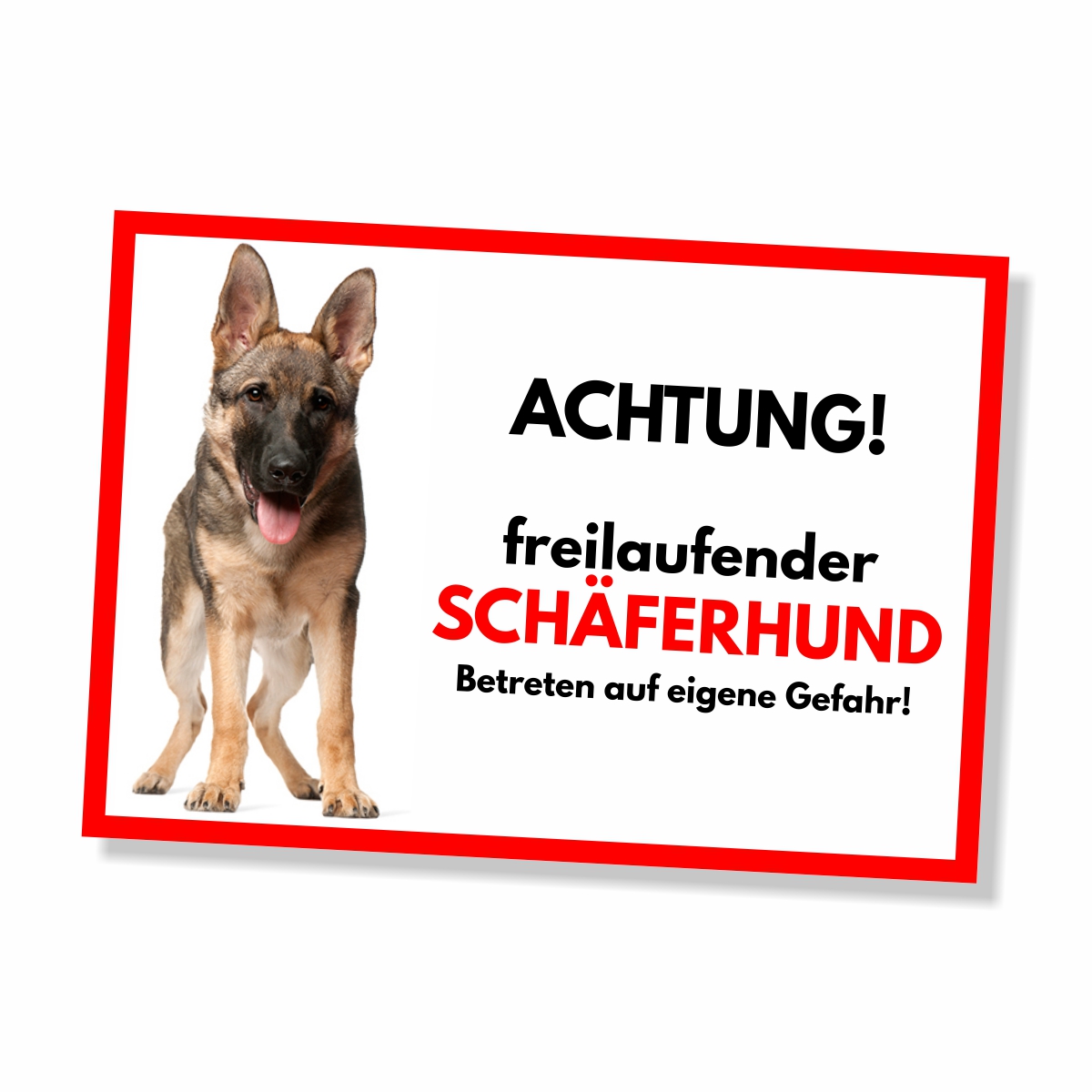 Schäferhund Freilaufender Hund Dog Schild Spruch Türschild Hundeschild Warnschild