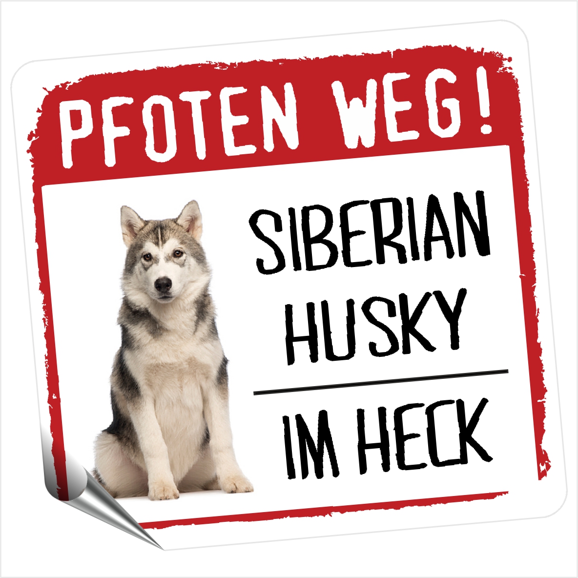 Husky No.1 Siberian Icee Sibe Dog Pfoten weg  Aufkleber Digitaldruck Motiv by SIVIWONDER