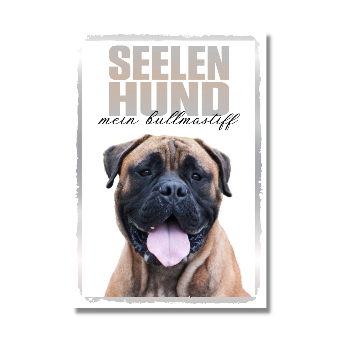 Bullmastiff Seelenhund Dog Schild Spruch Türschild Hundeschild Warnschild Soulmate