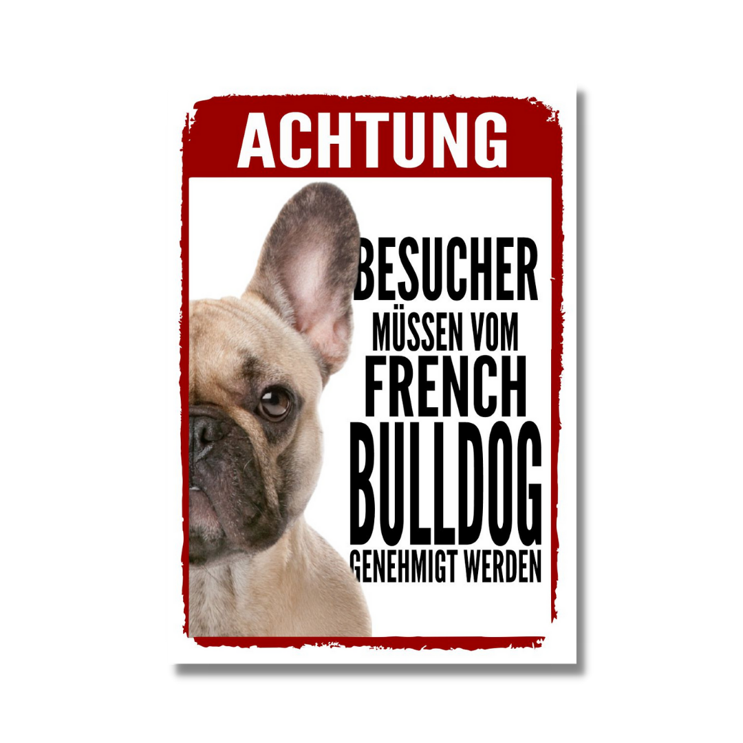 French Bulldog 1 Genehmigung Dog Schild Spruch Türschild Hundeschild Warnschild