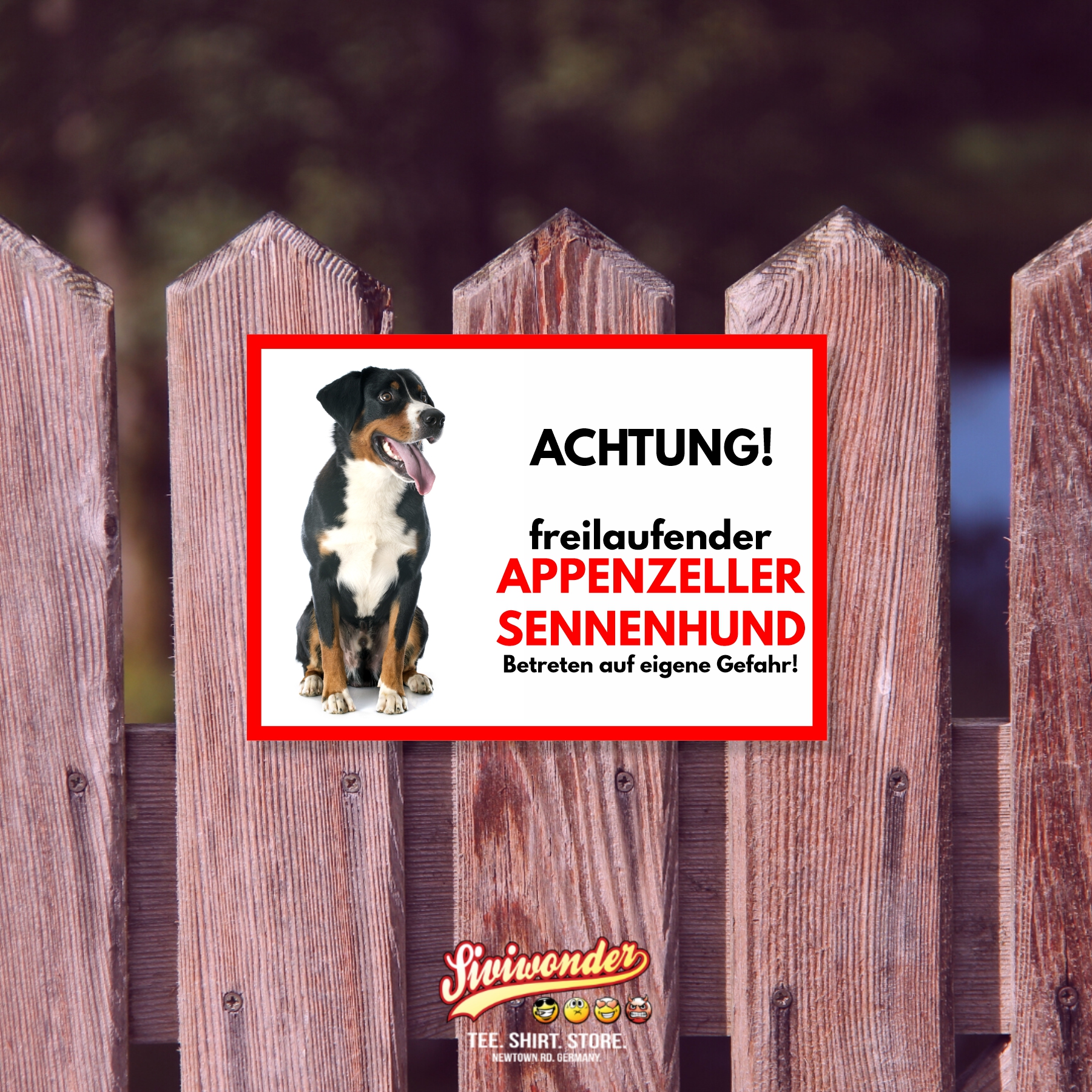 Appenzeller Sennenhund Freilaufender Hund Dog Schild Spruch Türschild Hundeschild Warnschild