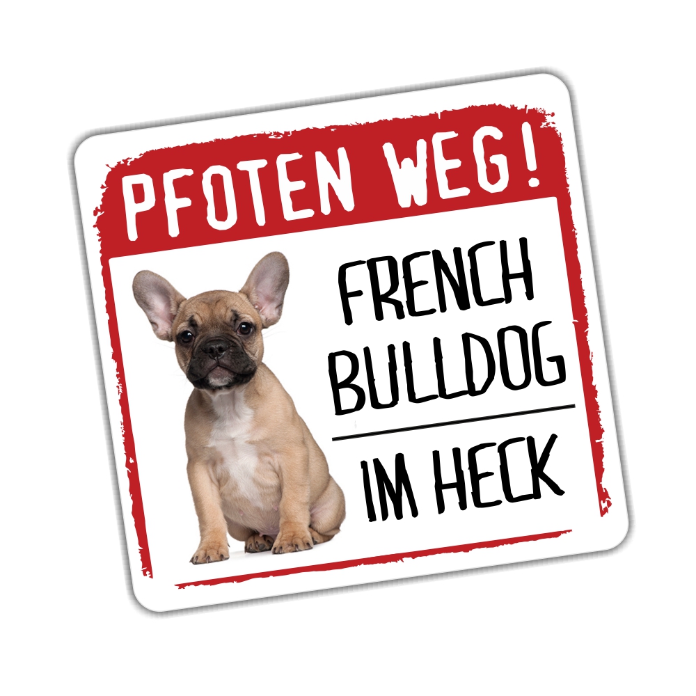 French Bulldog Frenchie Bully Französische Bulldogge Dog Pfoten weg  Aufkleber Digitaldruck Motiv by SIVIWONDER