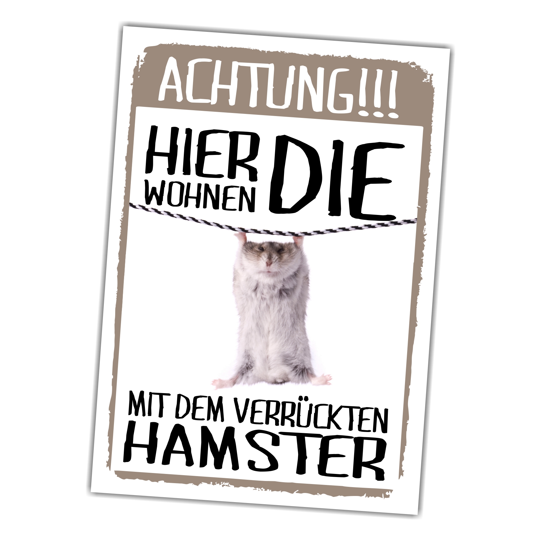 Hier wohnen die ... mit dem Verrückten Hamster Türschild Warnschild Spruch Schild happy Design by Siviwonder