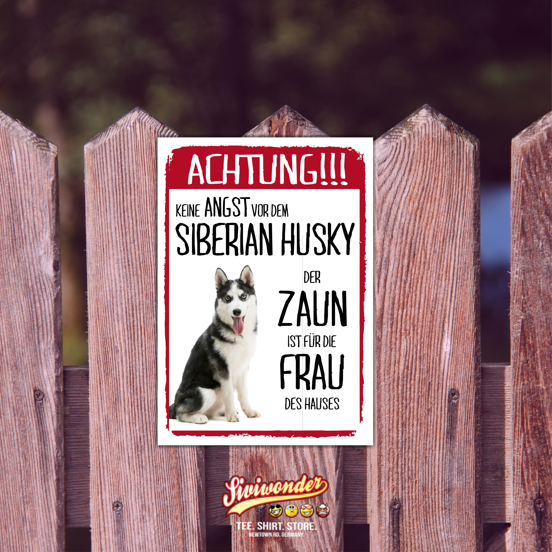Siberian Husky Dog Schild Achtung Zaun Frau Spruch Türschild Hundeschild Warnschild Fun