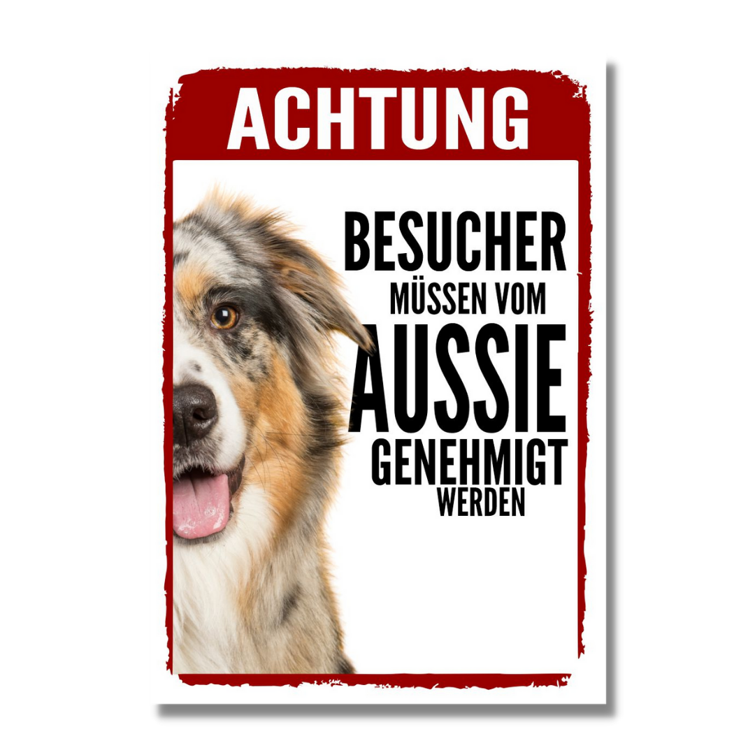Australian Shepherd 3 Genehmigung Dog Schild Spruch Türschild Hundeschild Warnschild