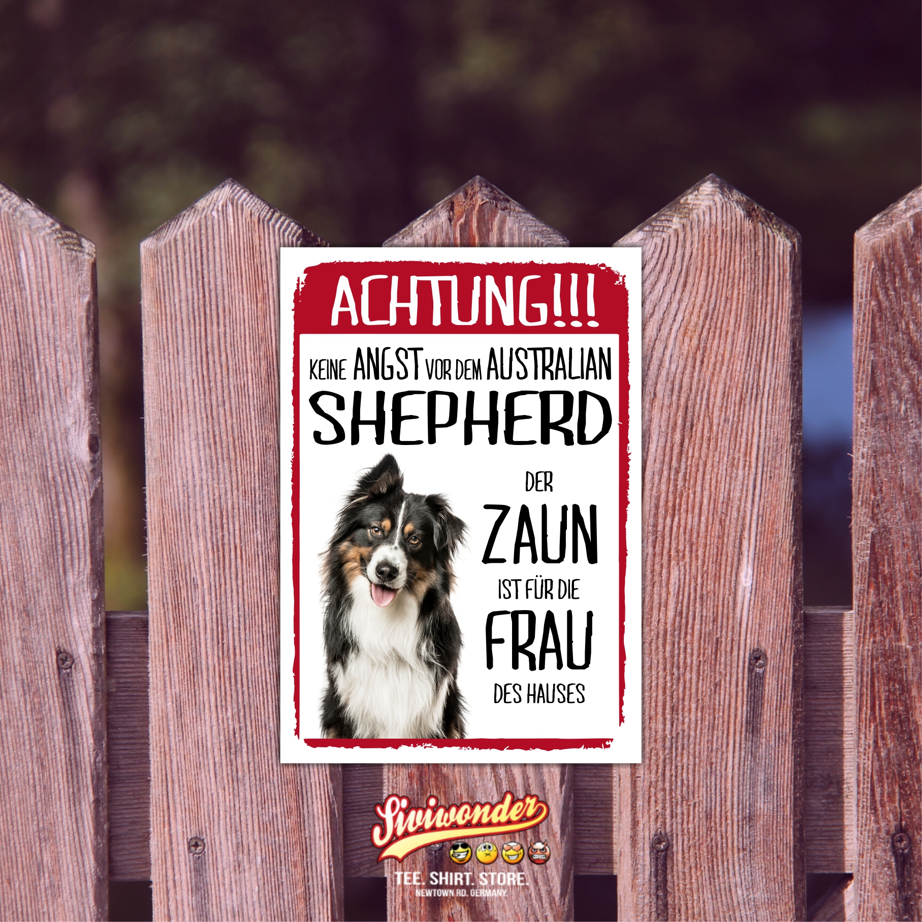 Australian Shepherd Schild Achtung Zaun Frau Spruch Türschild Hundeschild Warnschild Fun