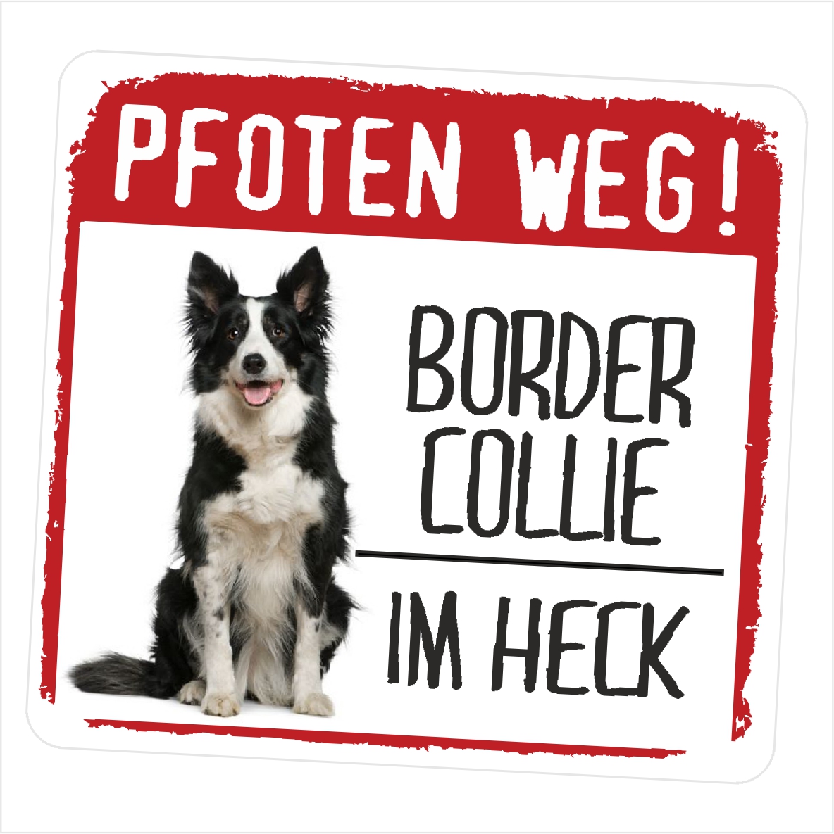 Border Collie No.3 Sheepdog Aufkleber PFOTEN WEG Hundeaufkleber Folie Hund