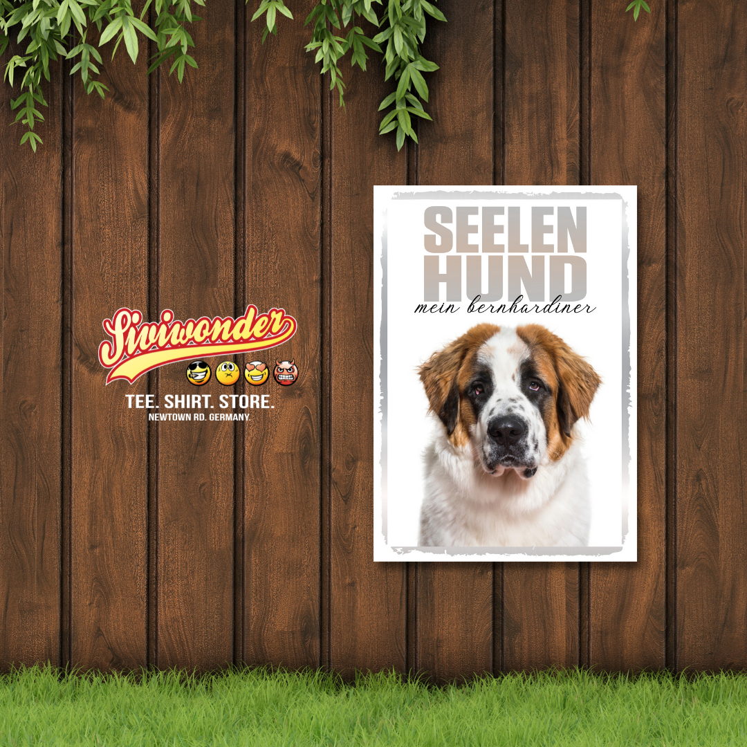 Bernhardiner Seelenhund Dog Schild Spruch Türschild Hundeschild Warnschild Soulmate