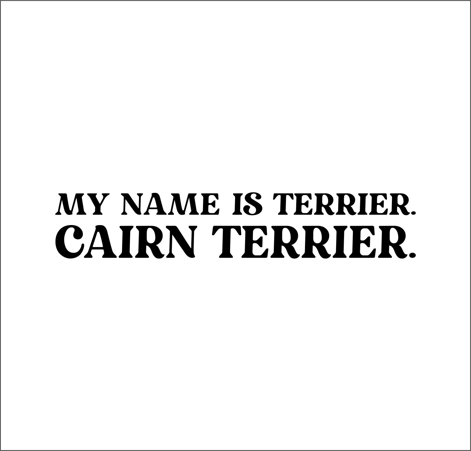 Cairn Terrier Dog Name  Hundeaufkleber Hundemotiv Folie Kern