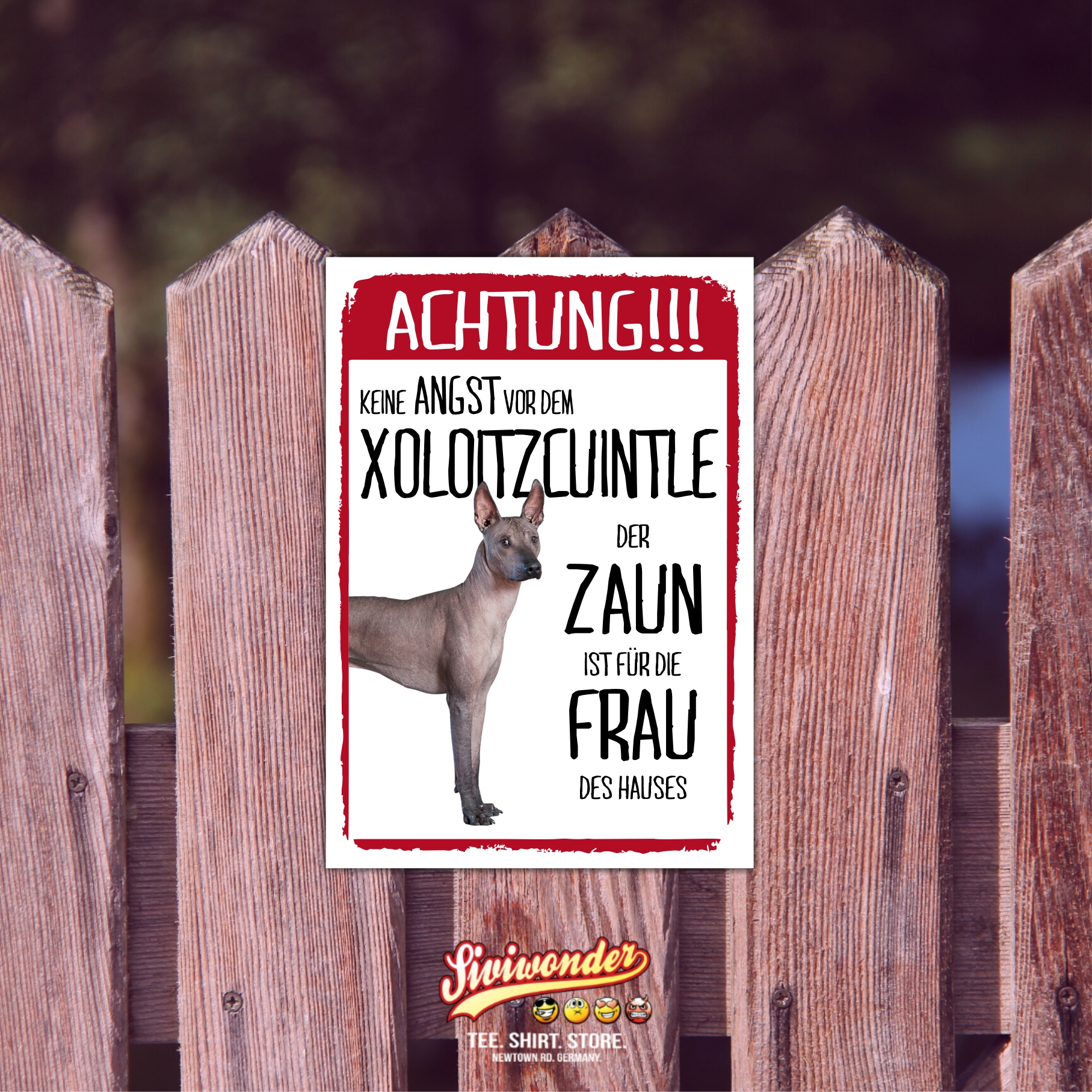 Xoloitcuintle Dog Schild Achtung Zaun Frau Spruch Türschild Hundeschild Warnschild Fun
