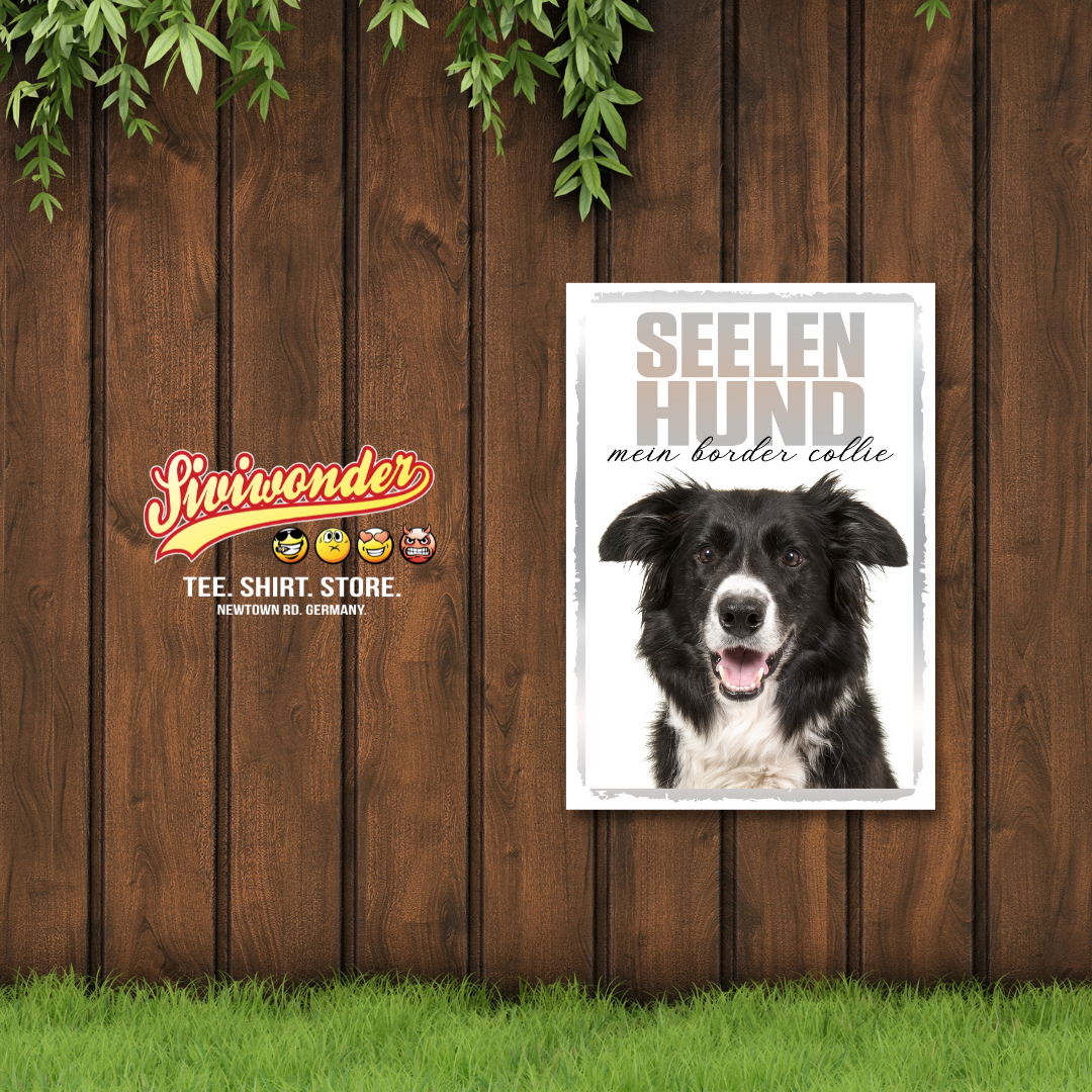 Border Collie Seelenhund Dog Schild Spruch Türschild Hundeschild Warnschild Soulmate