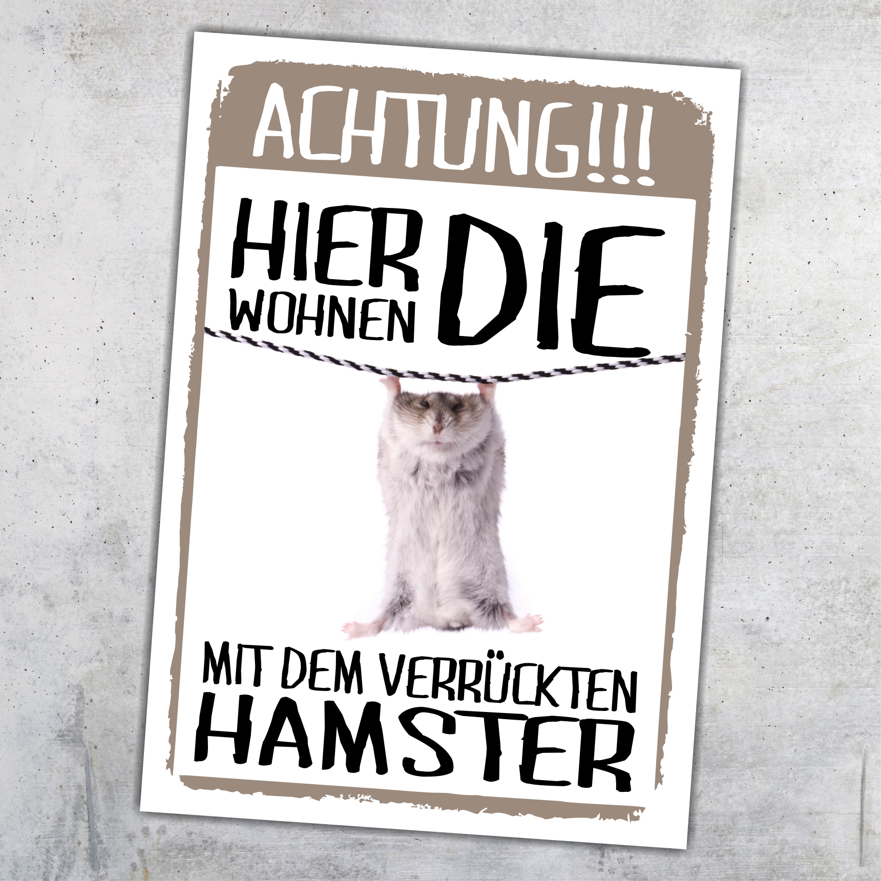 Hier wohnen die ... mit dem Verrückten Hamster Türschild Warnschild Spruch Schild happy Design by Siviwonder