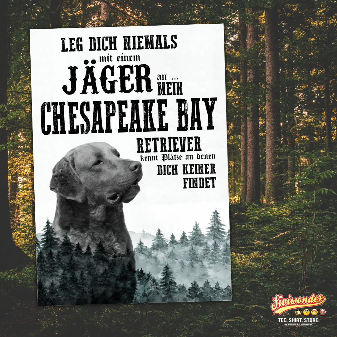 Schild CHESAPEAKE BAY RETRIEVER Dog Hund Jäger Spruch Türschild Hundeschild Jagd Jagdhund
