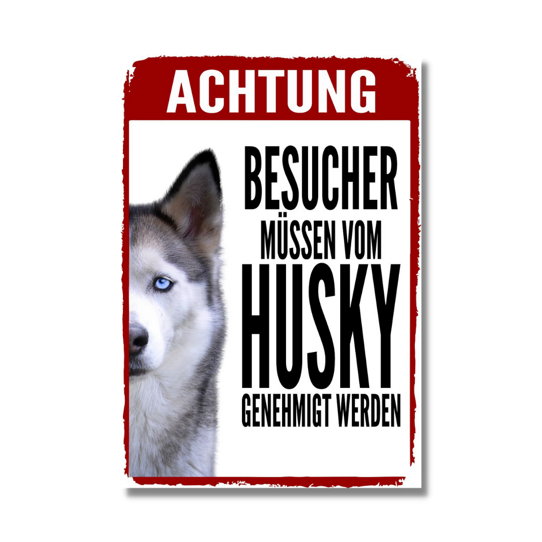 Husky Genehmigung Dog Schild Spruch Türschild Hundeschild Warnschild