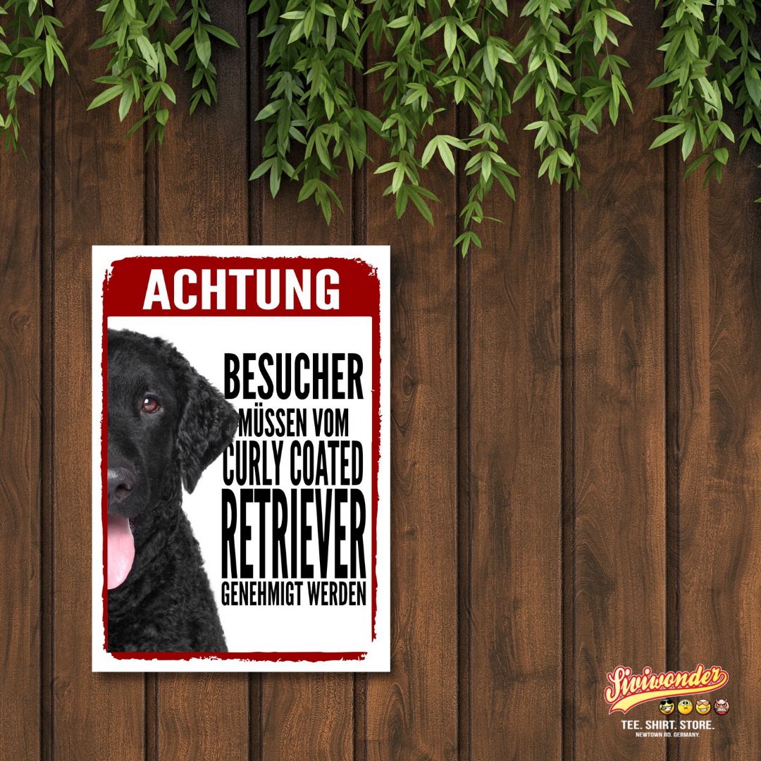 Curly Coated Retriever Genehmigung Dog Schild Spruch Türschild Hundeschild Warnschild