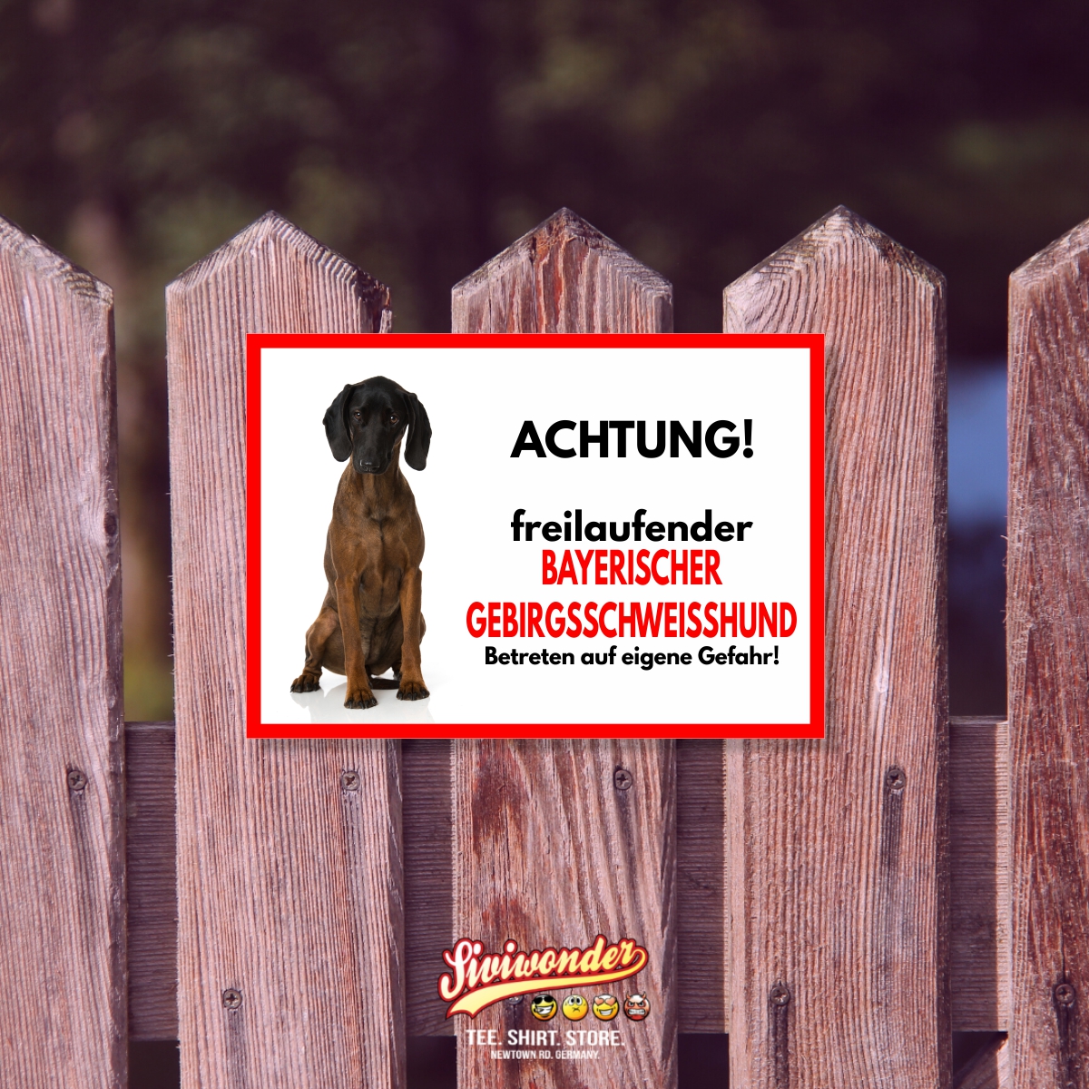 Bayerischer Gebirgsschweißhund Freilaufender Hund Dog Schild Spruch Türschild Hundeschild Warnschild